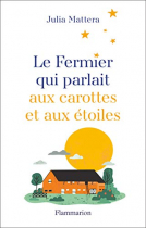 Couverture du livre : "Le fermier qui parlait aux carottes et aux étoiles"