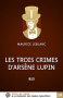 Couverture du livre : "Les trois crimes d'Arsène Lupin"