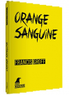 Couverture du livre : "Orange sanguine"