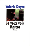 Couverture du livre : "Je veux voir Marcos"