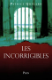 Couverture du livre : "Les incorrigibles"