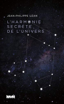 Couverture du livre : "L'harmonie secrète de l'Univers"