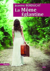 Couverture du livre : "La Môme Eglantine"