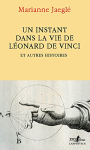 Couverture du livre : "Un instant dans la vie de Léonard de Vinci"