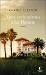Couverture du livre : "Nous reviendrons à la Havane"