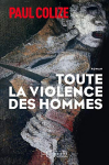 Couverture du livre : "Toute la violence des hommes"