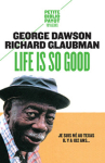 Couverture du livre : "Life is so good"