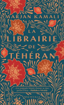 Couverture du livre : "La librairie de Téhéran"