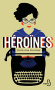 Couverture du livre : "Héroïnes"