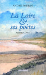 Couverture du livre : "La Loire et ses poètes"