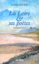 Couverture du livre : "La Loire et ses poètes"