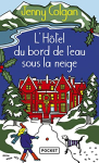 Couverture du livre : "L'hôtel du bord de l'eau sous la neige"