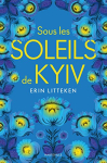 Couverture du livre : "Sous les soleils de Kyiv"