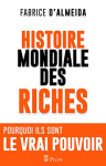 Couverture du livre : "Histoire mondiale des riches"
